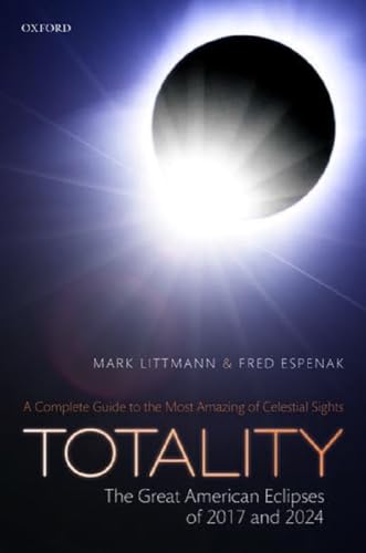 Totality: The Great American Eclipses of 2017 and 2024