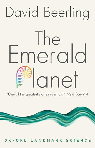 The Emerald Planet: How plants changed Earth