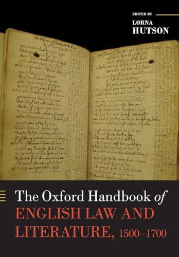 The Oxford Handbook of English Law and Literature, 1500-1700 (Oxford Handbooks)