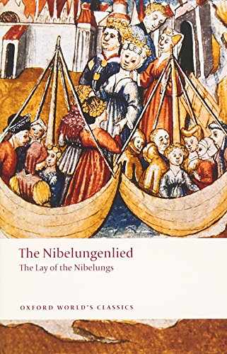 The Nibelungenlied: The Lay of the Nibelungs (Oxford World