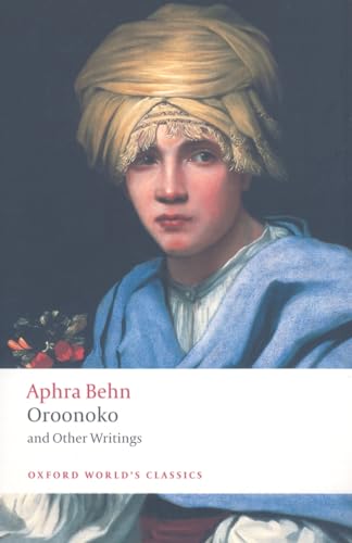 Oroonoko, and Other Writings (Oxford World