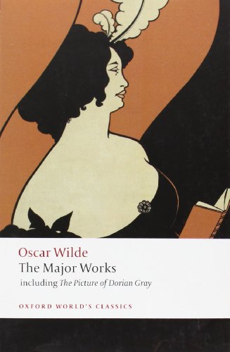 Oscar Wilde - The Major Works (Oxford World