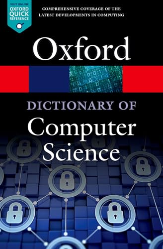 A Dictionary of Computer Science (Oxford Quick Reference)