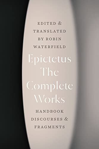 The Complete Works: Handbook, Discourses, and Fragments