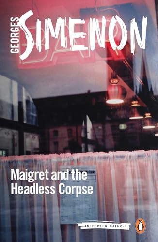 Maigret and the Headless Corpse (Inspector Maigret)