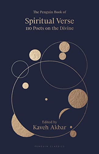 The Penguin Book of Spiritual Verse 110 Poets on the Divine (Penguin Classics) _anglais