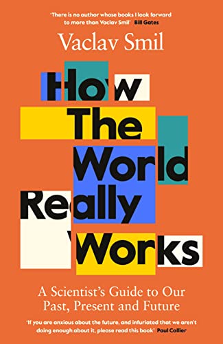 How the World Really Works: A Scientist