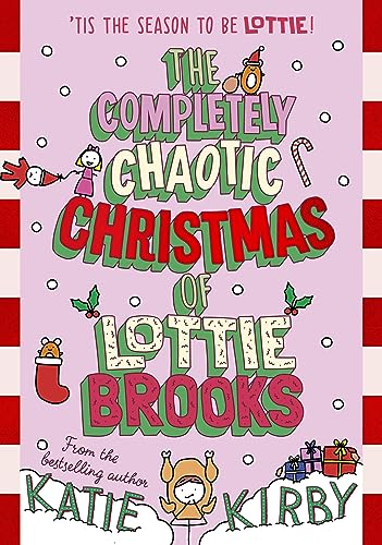 The Completely Chaotic Christmas of Lottie Brooks. Trade Paperback