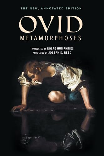 Metamorphoses: The New, Annotated Edition