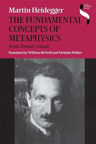 The Fundamental Concepts of Metaphysics: World, Finitude, Solitude