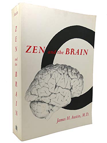 Zen and the Brain: Toward an Understanding of Meditation and Consciousness