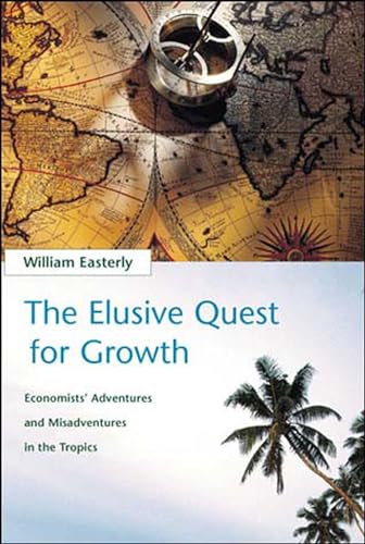 The Elusive Quest for Growth: Economists