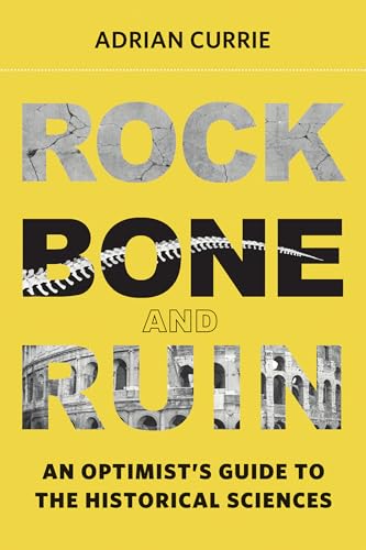 Rock, Bone, and Ruin: An Optimist