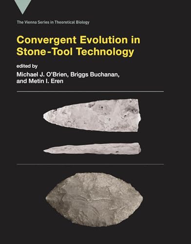 Convergent Evolution in Stone-Tool Technology (Vienna Series in Theoretical Biology)