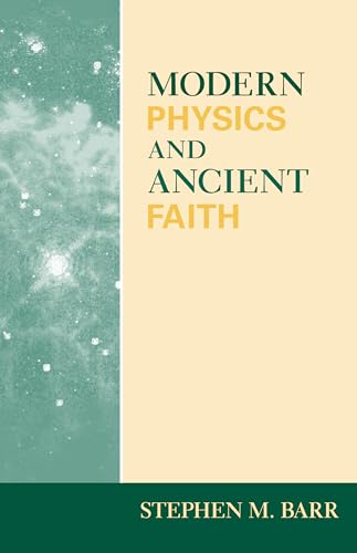 Modern Physics and Ancient Faith