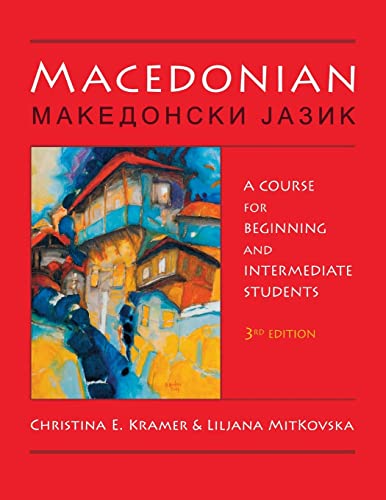 Macedonian: A Course for Beginning and Intermediate Students (English and Macedonian Edition)