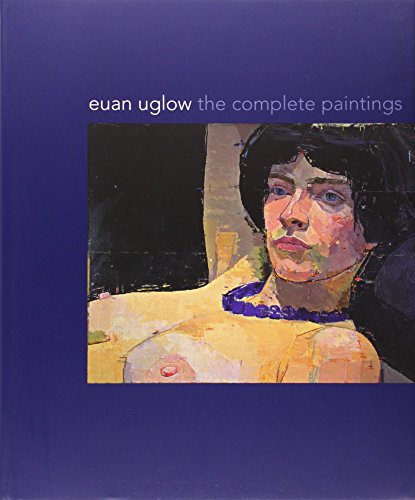 Euan Uglow: The Complete Paintings