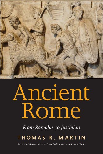 Ancient Rome: From Romulus to Justinian