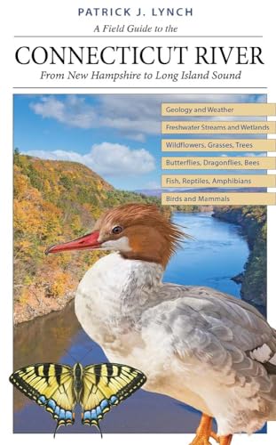 A Field Guide to the Connecticut River: From New Hampshire to Long Island Sound