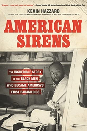 American Sirens: The Incredible Story of the Black Men Who Became America