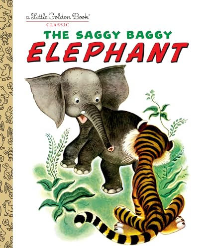 The Saggy Baggy Elephant (Little Golden Book)