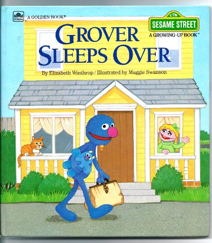 Grover Sleeps Over (Sesame Street, A Growing Up Book) (A Golden Book) (featuring Jim Henson