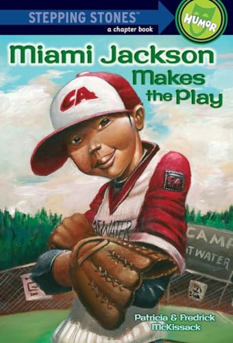 Miami Jackson Makes the Play (A Stepping Stone Book)