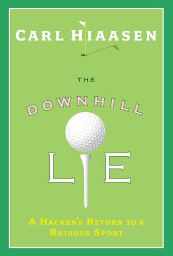 The Downhill Lie: A Hacker