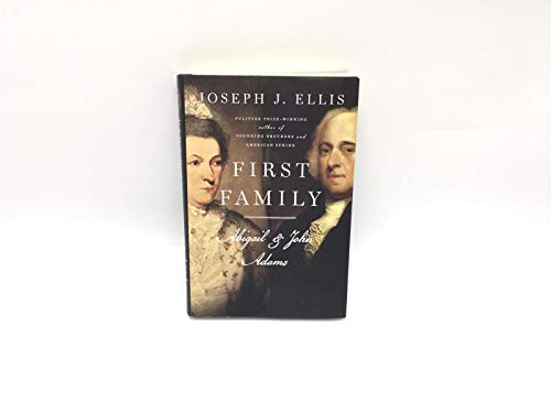 First Family: Abigail and John Adams