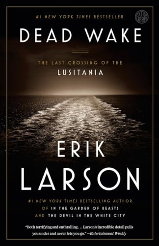 Dead Wake: The Last Crossing of the Lusitania