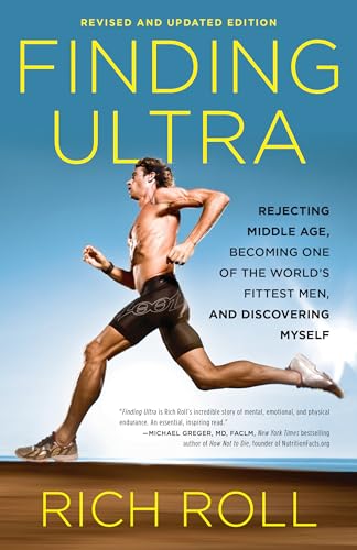 Finding Ultra, Revised and Updated Edition: Rejecting Middle Age, Becoming One of the World