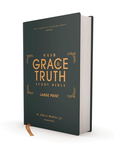 NASB, The Grace and Truth Study Bible (Trustworthy and Practical Insights), Large Print, Hardcover, Green, Red Letter, 1995 Text, Comfort Print