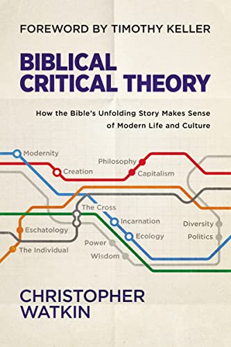 Biblical Critical Theory: How the Bible