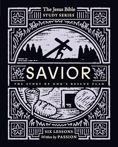 Savior Bible Study Guide: The Story of God’s Rescue Plan (Jesus Bible Study Series)