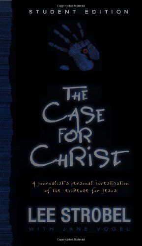 Case for Christ--Student Edition, The