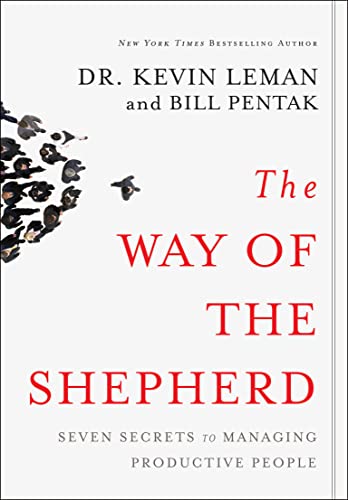 The Way of the Shepherd: Seven Secrets to Managing Productive People