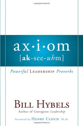 Axiom: Powerful Leadership Proverbs