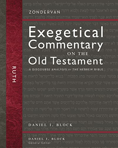 Ruth: A Discourse Analysis of the Hebrew Bible (8) (Zondervan Exegetical Commentary on the Old Testament)