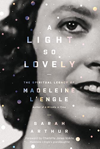 A Light So Lovely: The Spiritual Legacy of Madeleine L