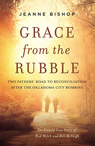 Grace from the Rubble: Two Fathers