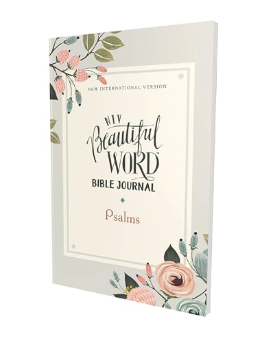 NIV, Beautiful Word Bible Journal, Psalms, Paperback, Comfort Print