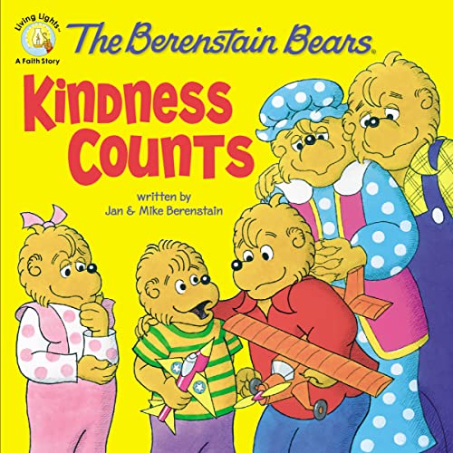 The Berenstain Bears: Kindness Counts (Berenstain Bears_Living Lights: A Faith Story)