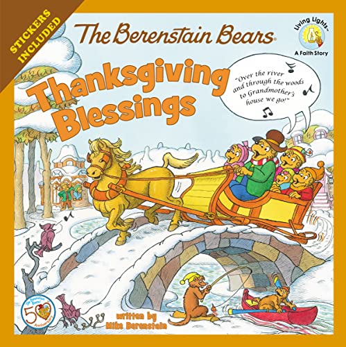 The Berenstain Bears Thanksgiving Blessings: Stickers Included! (Berenstain Bears_Living Lights: A Faith Story)