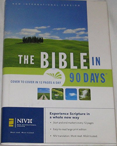 The Bible in 90 Days: Cover to Cover in 12 Pages a Day (New International Version)