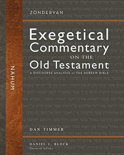 Nahum: A Discourse Analysis of the Hebrew Bible (30) (Zondervan Exegetical Commentary on the Old Testament)