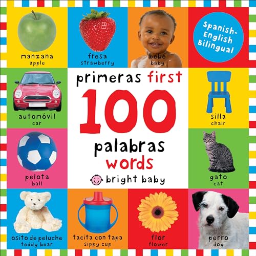 First 100 Words _ Primera 100 palabras (Bilingual): Primeras 100 palabras - Spanish-English Bilingual (Spanish Edition)