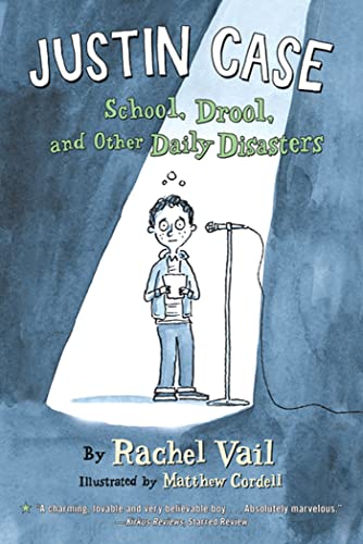 Justin Case: School, Drool, and Other Daily Disasters (Justin Case Series, 1)