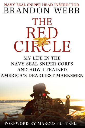 The Red Circle: My Life in the Navy SEAL Sniper Corps and How I Trained America