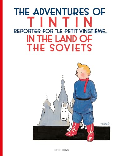 Tintin in the Land of the Soviets (The Adventures of Tintin: Original Classic)