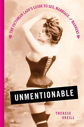 Unmentionable: The Victorian Lady